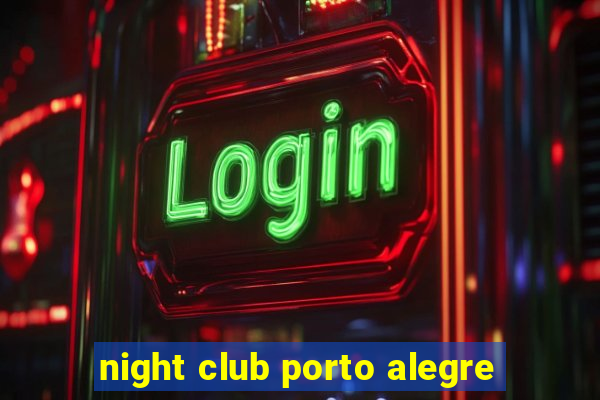 night club porto alegre